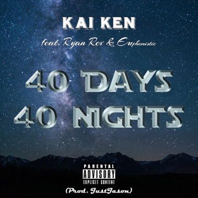 40 Days 40 Nights (feat. Ryan Rev & Euphemistic) - Single