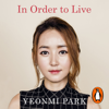 In Order To Live - Yeonmi Park