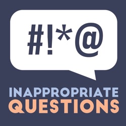 Inappropriate Questions