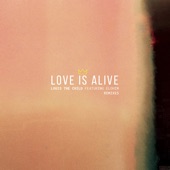 Love Is Alive (feat. Elohim) [Remixes] - EP artwork