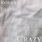 Crazy - Robert Blair lyrics