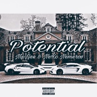 Potential (feat. Neko Nemerov) - Single - Nip Gee