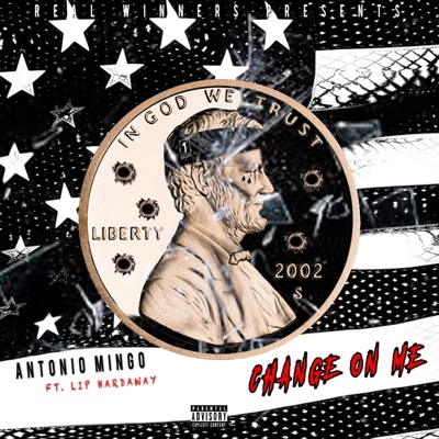 Change on Me (feat. Lip Hardaway) - Single