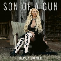 Son of a Gun - Single - Becca Bowen