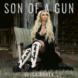 Son of a Gun Becca Bowen