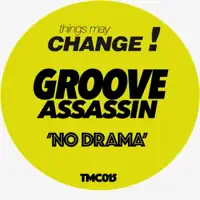 No Drama — Groove Assassin