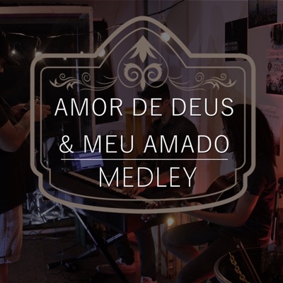 Amor de Deus / Meu Amado - Single