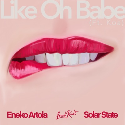 Like Oh Babe - Single
