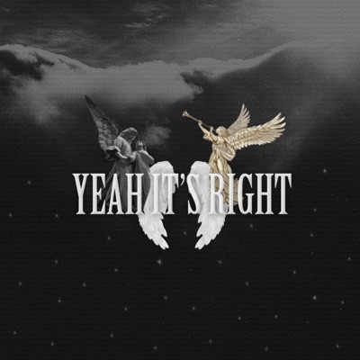 Yeah It's Right (feat. Yeshi) - Single