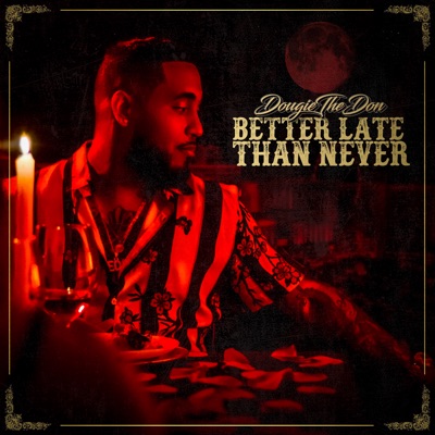 Better Late Than Never