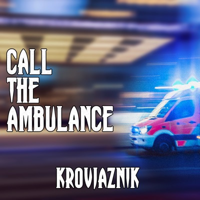 Call the Ambulance - Single