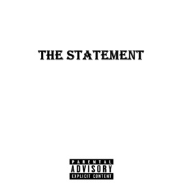 The Statement 4evacstylez