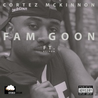 Fam Goon (feat. Keivon) - Single - Cortez McKinnon