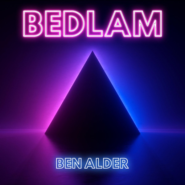 Bedlam - Single - Ben Alder