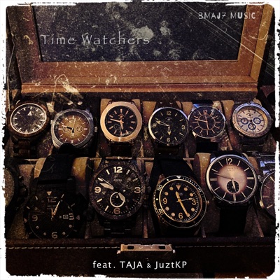 Time Watchers (feat. Taja & Juztkp) - Single
