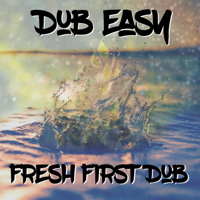 Fresh First Dub - Single