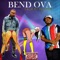 Bend Ova (feat. DJ June) - Sage lyrics