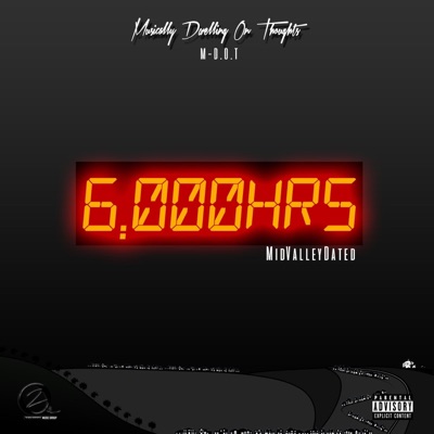 6,000 Hours MidValleyDated