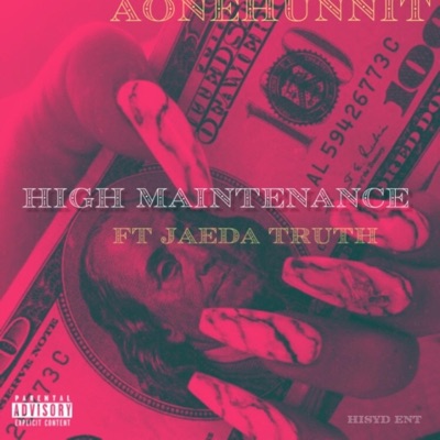 High Maintanence (feat. Jaeda Truth) - Single