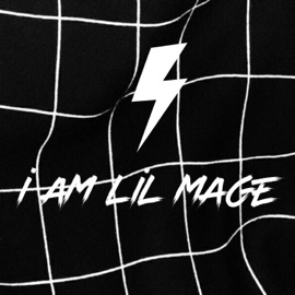 I Am Lil Mage Lil Mage