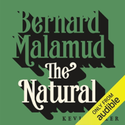 The Natural: A Novel (Unabridged)
