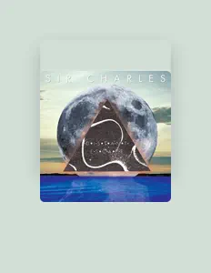 Sir Charlesを聴いたり、ミュージックビデオを鑑賞したり、経歴やツアー日程などを確認したりしましょう！