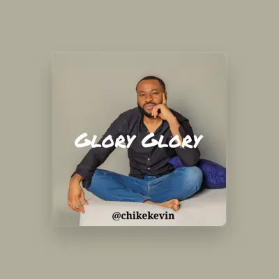 Listen to Chike Kevin, watch music videos, read bio, see tour dates & more!