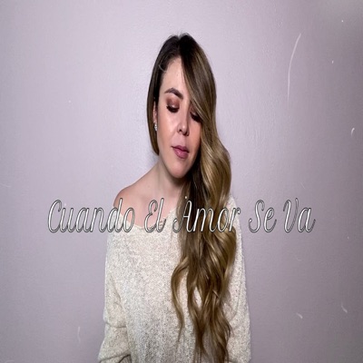 Cuando el Amor Se Va (Acústica) - Single