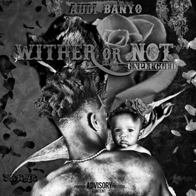 Wither or Not (Unplugged)