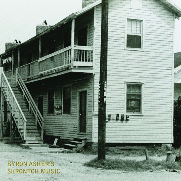 Byron Asher's Skrontch Music