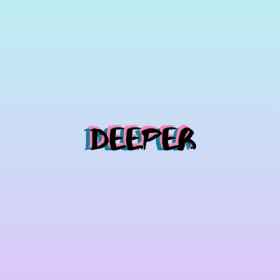 Deeper (feat. Ri¢H) - Single