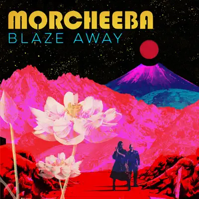 Blaze Away (The Remixes) - Morcheeba Blaze Away (The Remixes) - Morcheeba