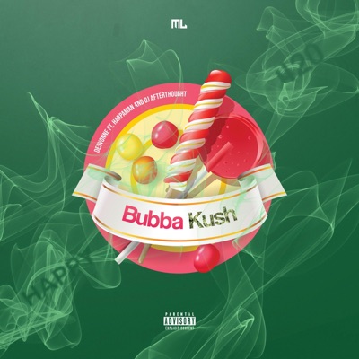 Bubba Kush (feat. Harpaman & DJ Afterthought) - Single