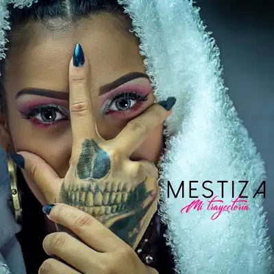 Poslechněte si Mi Trayectoria od interpreta Mestiza