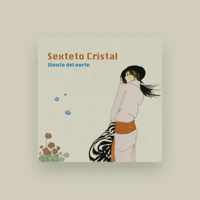 Listen to Sexteto Cristal, watch music videos, read bio, see tour dates & more!
