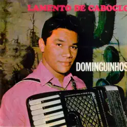 Lamento de Caboclo - Dominguinhos Lamento de Caboclo - Dominguinhos