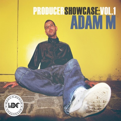 Producer Showcase, Vol. 1: Adam M (Mix 1) [DJ MIX]