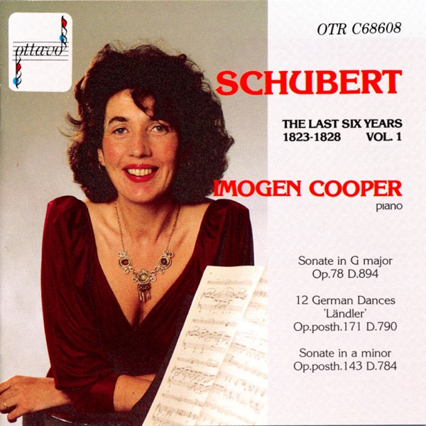 Schubert: The Last Six Years 1823-1828 Vol. 1