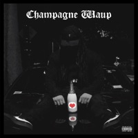 Champagne Waup - Single - Lord Francis