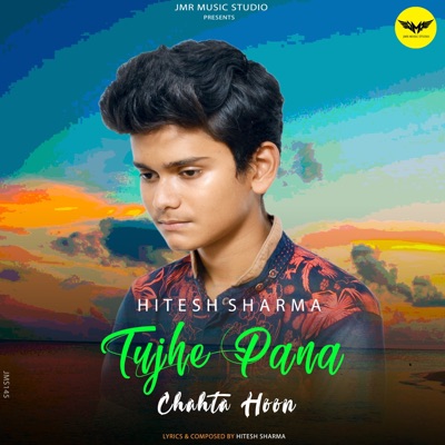 Tujhe Pana Chahta Hoon - Single