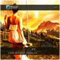 Look Without Seeing (Hot TuneiK Remix)