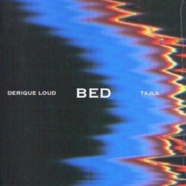 Bed (feat. Tajla) Derique Loud