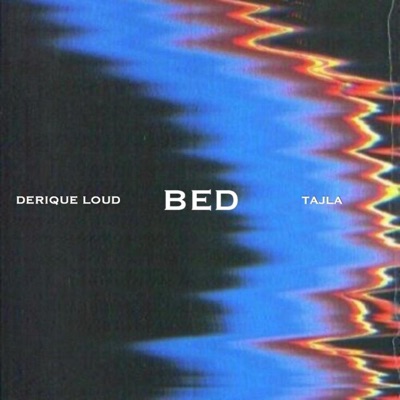 Bed (feat. Tajla) - Single
