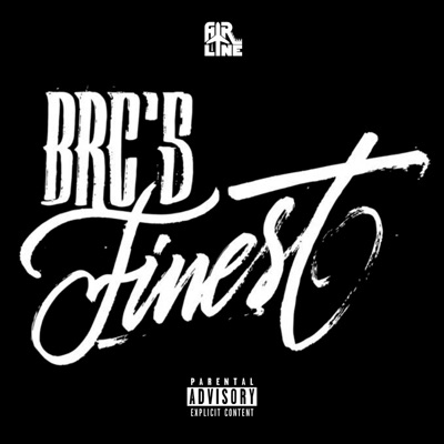 Brc's Finest (feat. Anomalia, Ekstasy, Violla, Saker, Perro & Alan Beez) - Single
