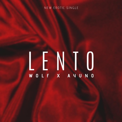 Lento (feat. Ayuno) - Single