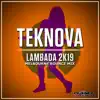 Lambada 2K19 - Melbourne Bounce Mix