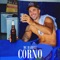 Corno (feat. DJ Deco Loko) - MC Rahell lyrics