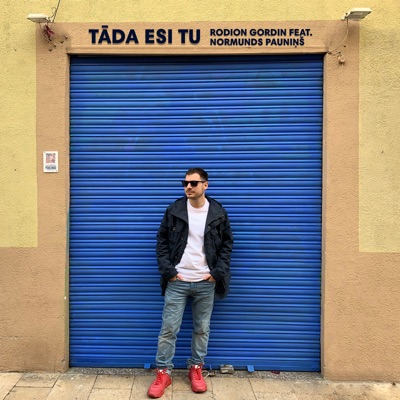 Tāda Esi Tu (Radio Edit) [feat. Normunds Pauniņš] - Single