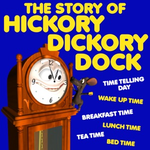 The Story of Hickory Dickory Dock