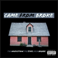 Came from Broke (feat. Tre5ive & Brio Braze) - Single - NoFiction
